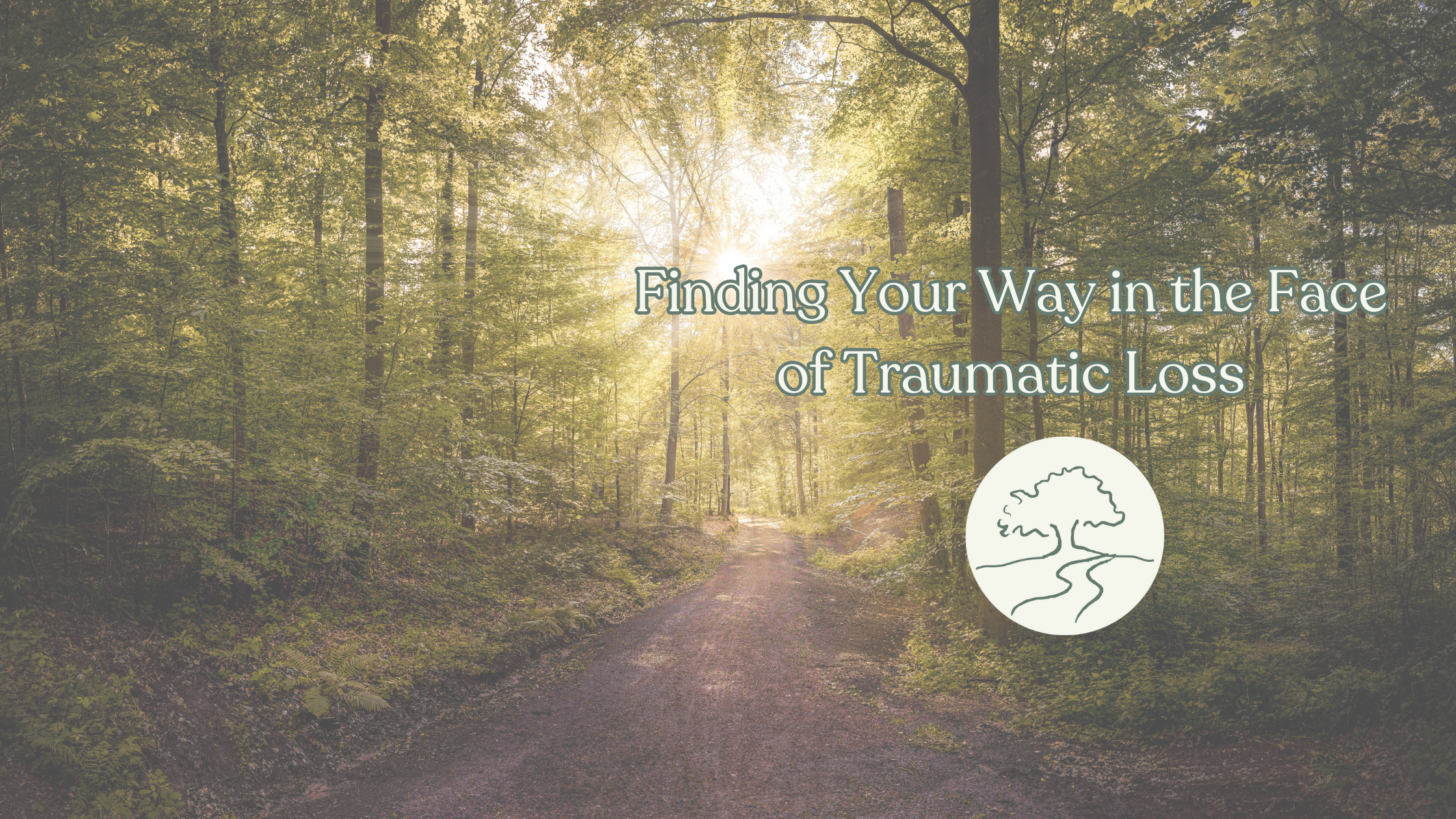 Find Your Way in the face of traumatic loss