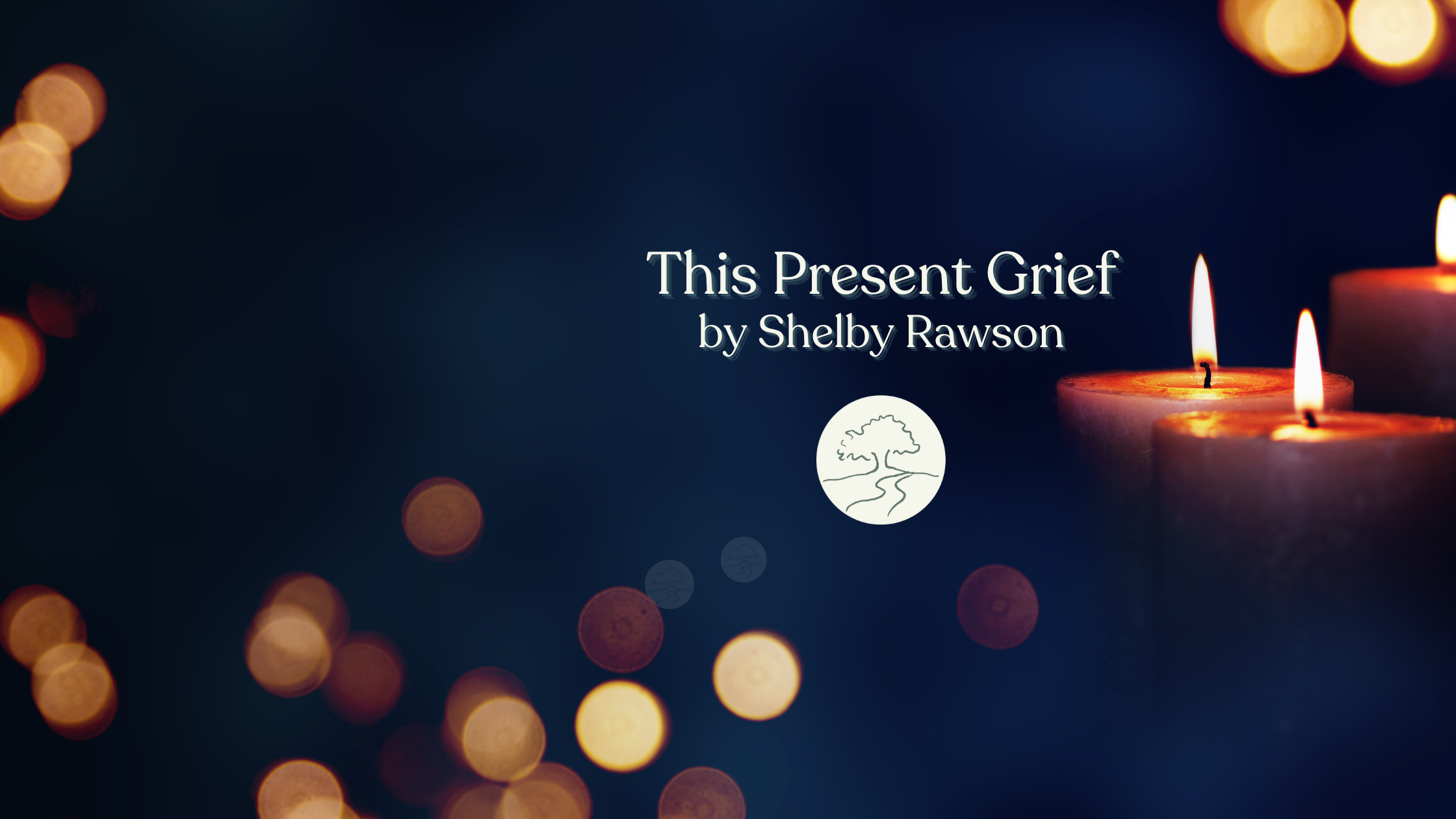 This Present Grief