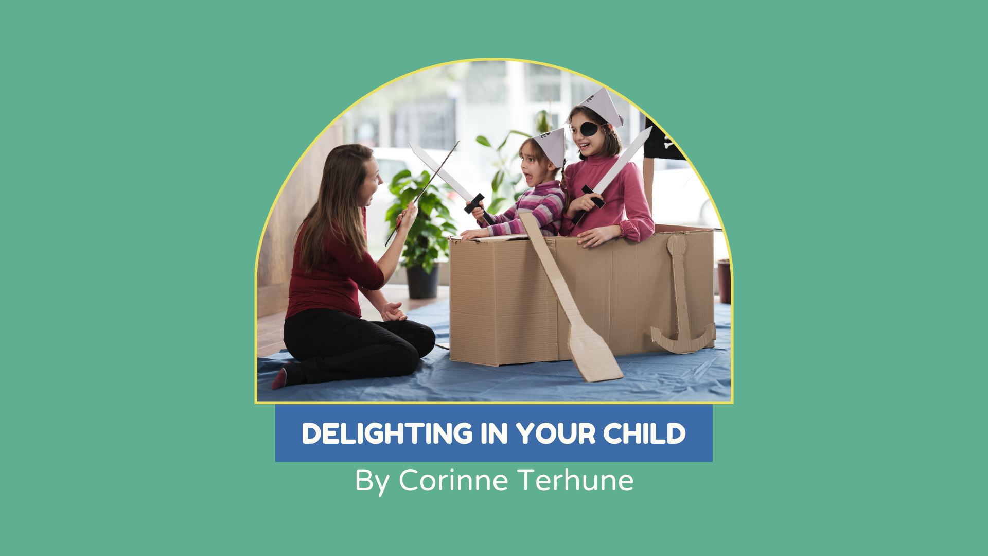 Delighting in Your Child