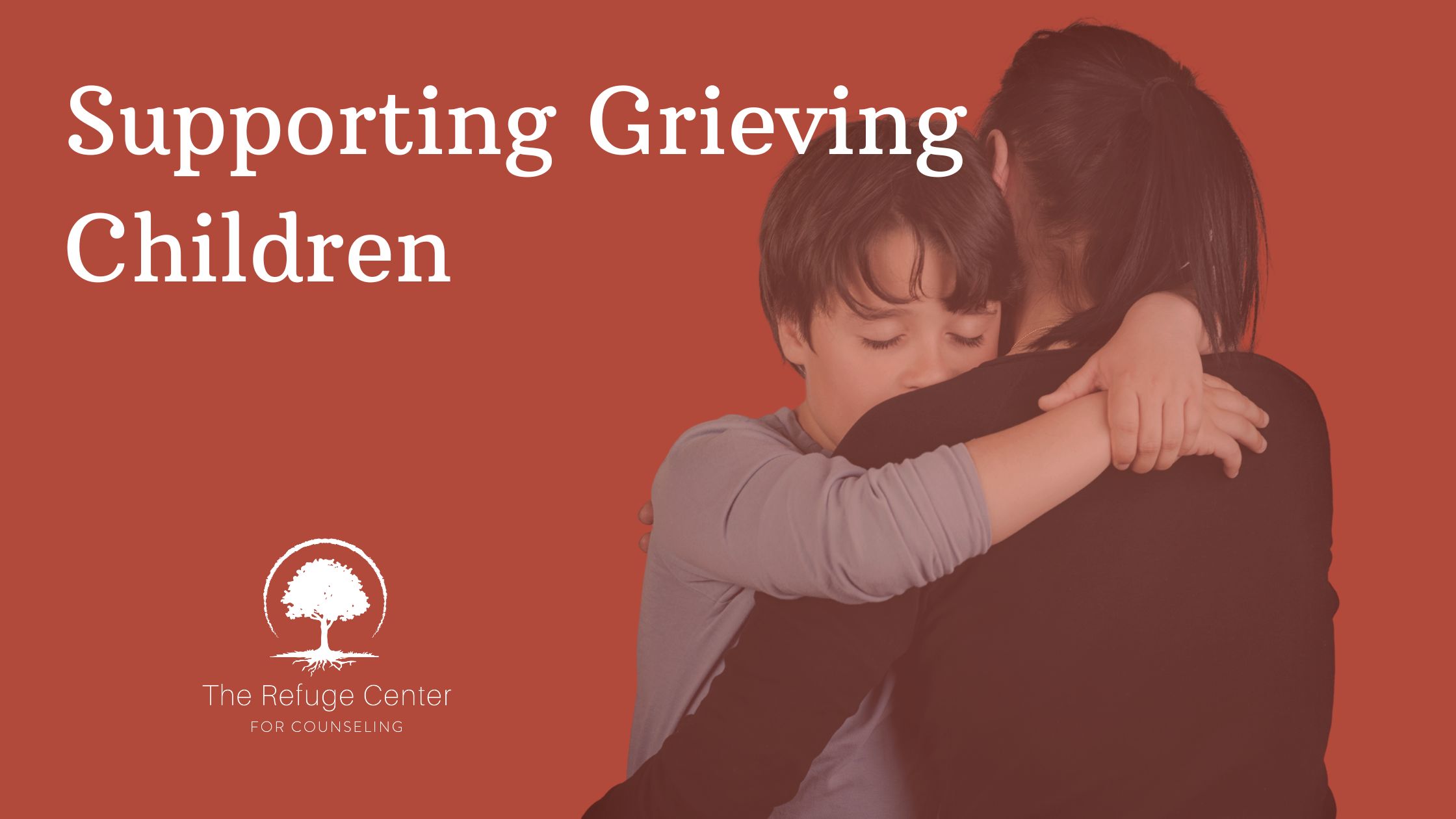 Supporting Grieving Children