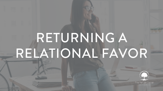 returning a relational favor