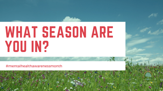 what season are you in?